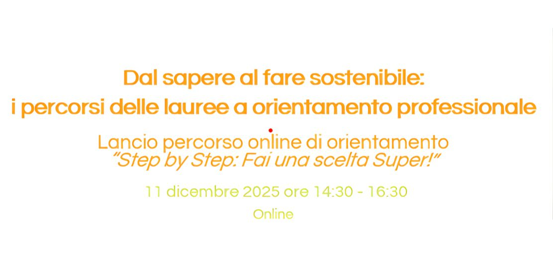 Dal sapere al fare sostenibile: le lauree a orientamento professionale: webinar online dell'11/12/2025